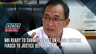 NBI ready to submit report on flood control fiasco to Justice Department | ANC