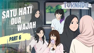 SATU HATI DUA WAJAH PART 6 FT.@Dhot - ANIMASI SEKOLAH