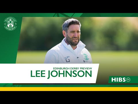 "We Need To Play With Passion" -  Lee Johnson | Hibernian vs Hearts | cinch Premiership
