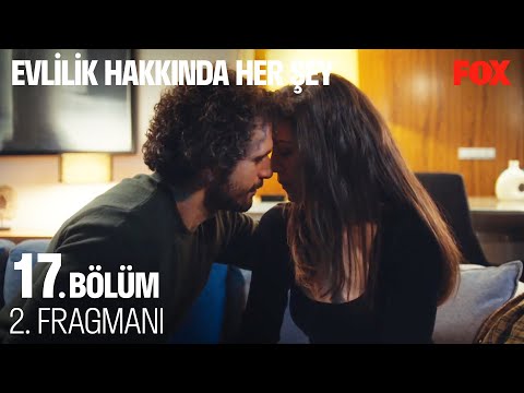 Evlilik Hakkında Her Şey 17. Bölüm 2. Fragmanı