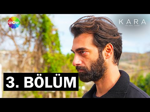 Kara 3. Bölüm @showtv