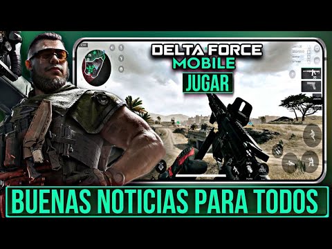 ULTIMA HORA! MUY BUENAS NOTICIAS PARA JUGAR DELTA FORCE MOBILE EN SU BETA PARA TODOS