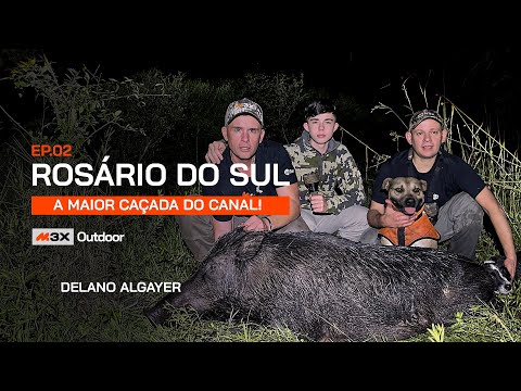 Rosário do Sul - A Maior Caçada do Canal - Episódio 02