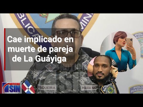 Cae implicado en muerte de pareja de La Guáyiga