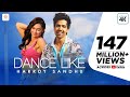 Harrdy Sandhu - Dance Like  Lauren Gottlieb  Jaani  B Praak  Latest Hit Song 2019