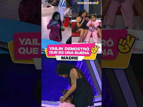 Yailin demostró que es una buena madre.