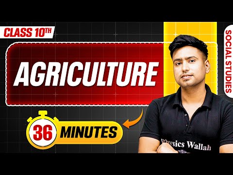 Agriculture in 36 Minutes || Mind Map Series for Class 10th