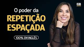 O poder da REPETIÇÃO ESPAÇADA para memorizar palavras em inglês