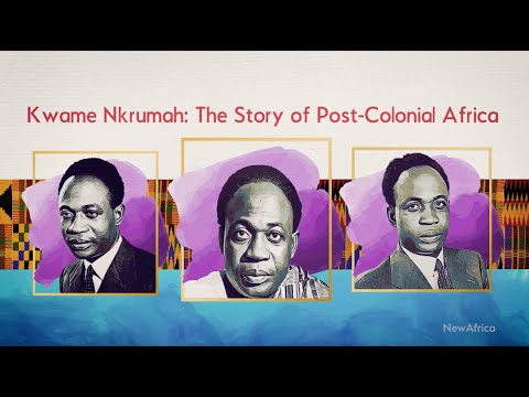 YouTube video thumbnail: Kwame Nkrumah: The Story of Post-Colonial Africa