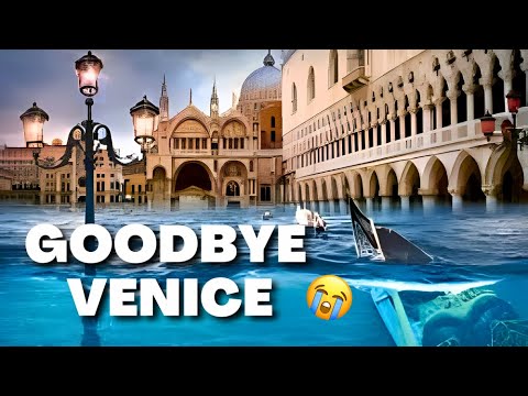 Venice's Race Against Time: Underwater In 80 YEARS