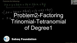 Problem2-Factoring Trinomial-Tetranomial of Degree1