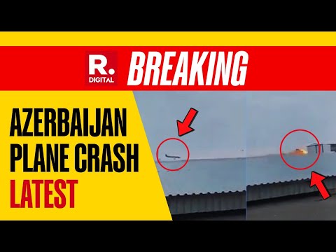 Breaking: Azerbaijan-Russia Passenger Plane Crashes Near Kazakhstan; Several Feared Dead | LIVE
