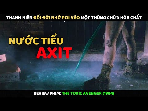 Thanh Niên Đổi Đời Nhờ Rơi Vào Một Thùng Chứa Hóa Chất | Review Phim