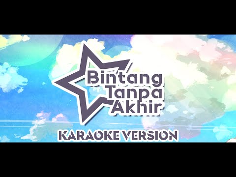 【Karaoke Version】 Bintang Tanpa Akhir Instrumental / Reynard Blanc