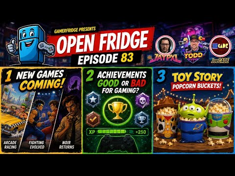 OpenFridge EP 83:New Games | Do you Achieve?| More Popcorn Buckets