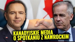Co mówią Kanadyjskie Media o spotkaniu Premiera Kanady z Nawrockim? Komentarz, Opinia, Wiadomości