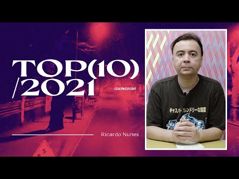 TOP 10 2021 SneakersBR - Ricardo Nunes
