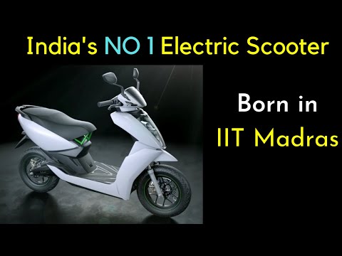 IIT Madras Born India's NO 1 Electric Scooter StartUp Story