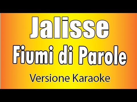 Jalisse – Fiumi di parole (Versione Karaoke Academy Italia)