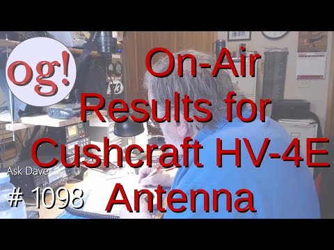 On-Air Results for Cushcraft HV-4E Antenna (#1098)