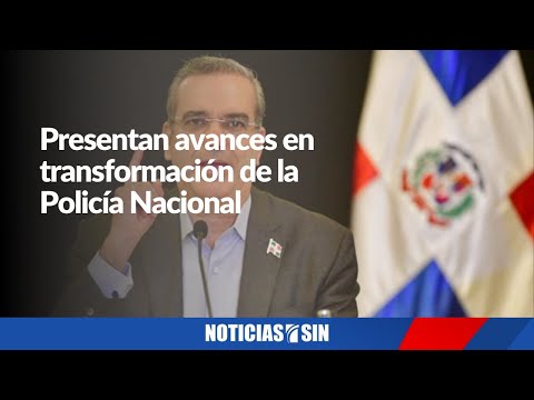 #PrimeraEmisión: Transformación Policía Nacional y fallecido Sabana La Mar