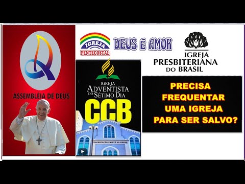 Precisa ser de alguma igreja para ser salvo? O que diz a bíblia?