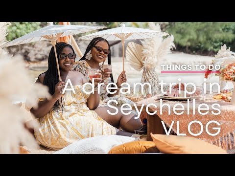 A Dream Trip in Seychelles | My Dream Trip | The Seychelles Islands