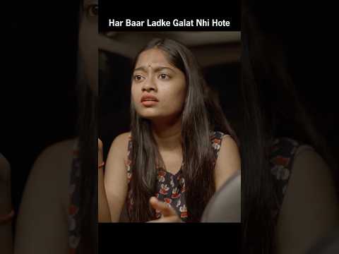 Har Baar Ladke Galat Nahi Hote #viral #trending #motivation #viralvideo #shorts #status #emotional