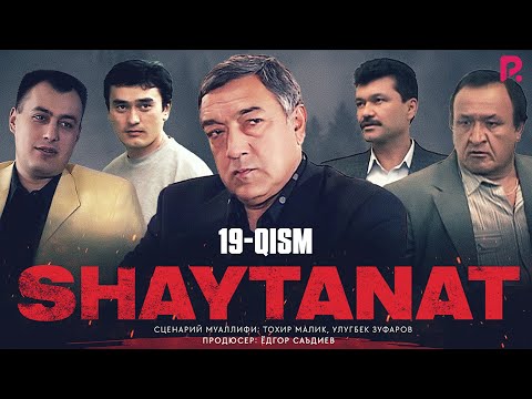 Shaytanat 19-qism (milliy serial) | Шайтанат 19-кисм (миллий сериал)