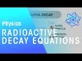 Radioactive Decay Concepts and Effects
