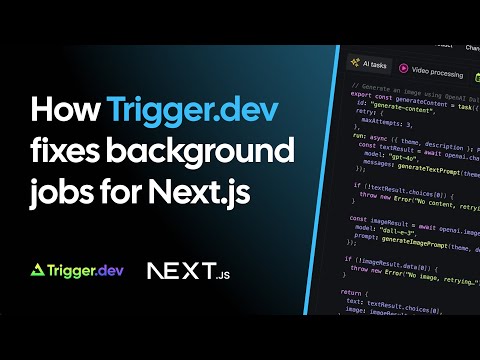 Background jobs with Trigger.dev - the missing piece for your Next.js project