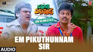 Em Pikuthunnam Sir Dialogues | Sapthagiri Express | Sapthagiri | Bulganin | Arun Pawar