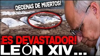 ⚠️ ¡UNA DE LAS PEORES NOTICIAS DEL AÑO!😢LEÓN XIV EXPRESA PROFUNDO DOLOR: ¡LO OCURRIDO ES DEVASTADOR!
