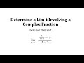 Understanding Limits and Complex Fractions