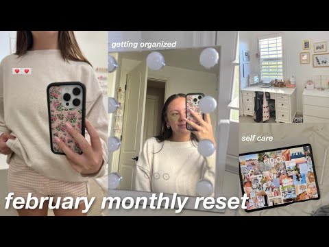 monthly reset for february 💌 (planning, self care, & more!)