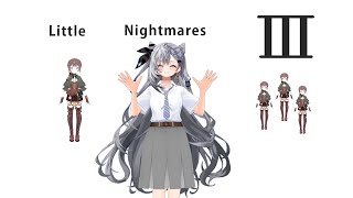 【Little Nightmares III】Absolute Cinema