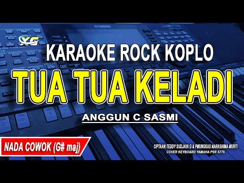 TUA TUA KELADI - Karaoke Koplo Nada Pria / Cowok (Anggun C Sasmi)