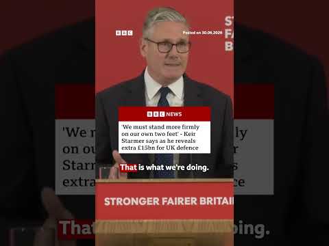 PM Keir Starmer announces additional £15bn in UK defence funding. #BBCNews
