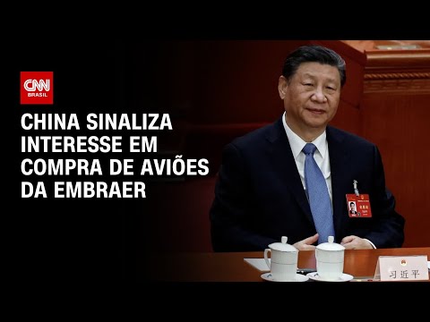 China sinaliza interesse em compra de aviões da Embraer | BASTIDORES CNN