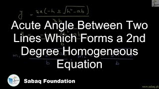 Acute Angle Between Two Lines Which Forms a 2nd Degree Homogeneous Equation