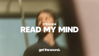 STRAENGE - Read My Mind (Every time I talk)