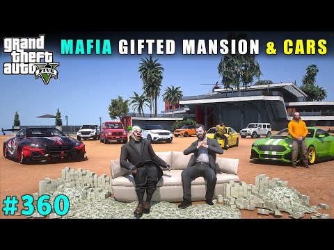 MAFIA GIFTED ME MILLION DOLLAR MANSION & LUXURY SPORTS CAR | GTA 5 GAMEPLAY #360