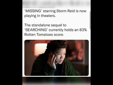 MISSING’ starring Storm Reid is now playing in theaters