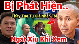 Tập 196; Cực Nóng..Đoàn Thầy Tuệ Tu Giả Bị Phát Hiện Thầy Tuệ Chối Cãi Tu Thật 15 Hạnh Đầu Đà