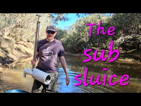 Testing the Hand Dredge Sub Sluice a second time