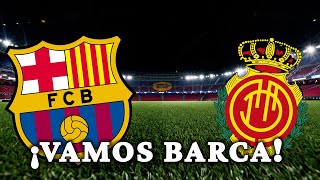 PREVIA BARCA VS MALLORCA LALIGA 2026 - PARTIDO MUY DURO ANTES DE OTRO DURISIMO