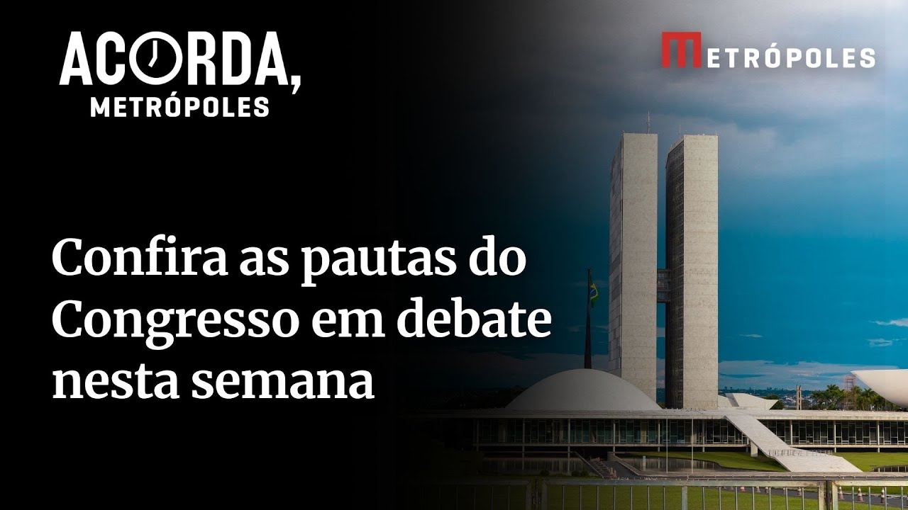 Confira as pautas do Congresso em debate nesta semana