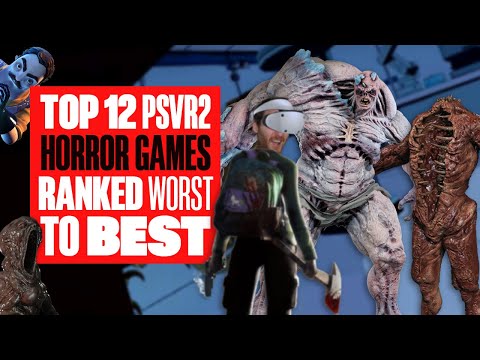 TOP 12 PS VR2 HORROR GAMES RANKED WORST TO BEST! All 12 PSVR2 Horror Games So Far Ranked (June 23)!