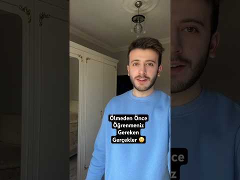 Öğrenmeniz gereken gerçekler