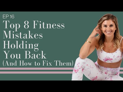 Top 8 Fitness Mistakes Holding You Back (And How to Fix Them)